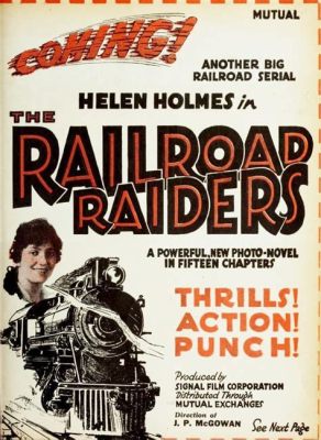  The Railroad Raiders: En saga om modiga hjältar och spännande tågrån i 1903 års Amerika!